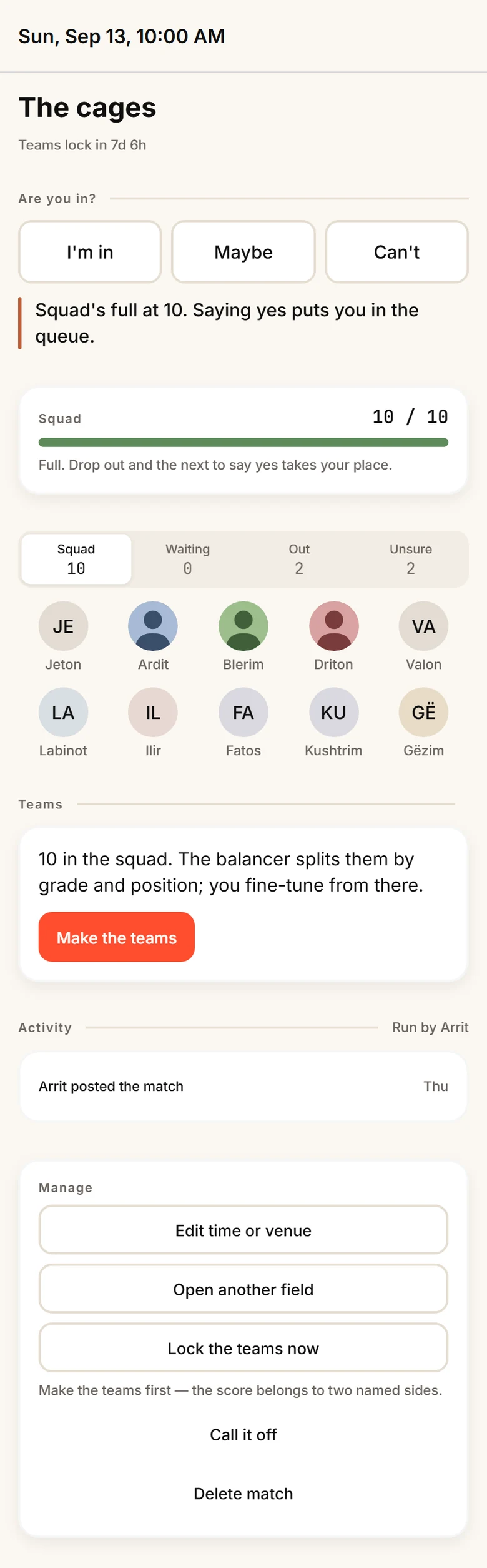 A scheduled match at The cages: Are you in with I'm in, Maybe and Can't; a notice that the squad is full at 10 and saying yes puts you in the queue; a squad bar reading 10 of 10 with the line drop out and the next to say yes takes your place; ten player avatars; and a Teams card saying the balancer splits them by grade and position.